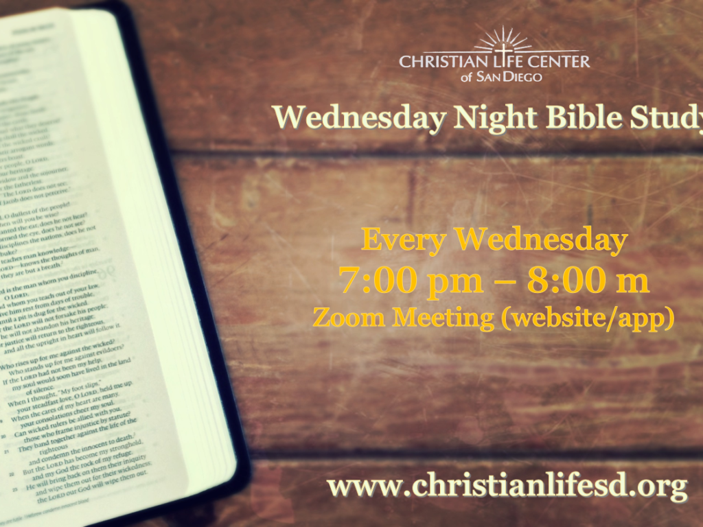 Wednesday Night Bible Study - Christian Life Center of San Diego